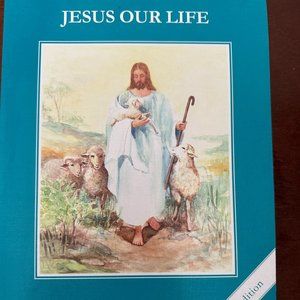 Jesus Our Life - Faith and Life Series 2 - Third Edition